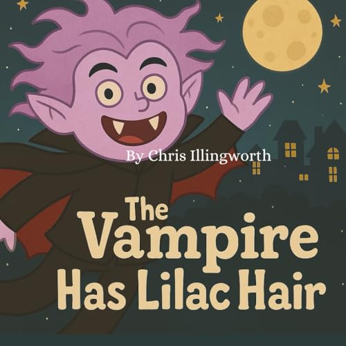 THE VAMPIRE HAS LILAC HAIR (THE DEVIL HAS BLUE HAIR)