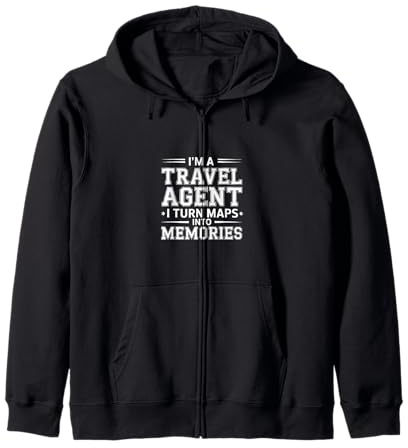 I'm A Travel Agent I Turn Maps Into Memories |- Felpa con Cappuccio