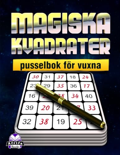 Magiska Kvadrater pusselbok för vuxna: 200 avslappnande sifferspel för att förbättra fokus, minne och problemlösningsförmåga