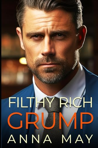 Filthy Rich Grump: En miljardärs överraskningsbarn kärleksroman