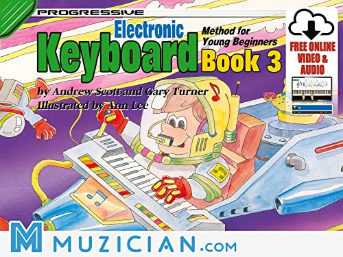 Progressive Electronic Keyboard Method for Young Beginners - Book 3 (Muzician.com)