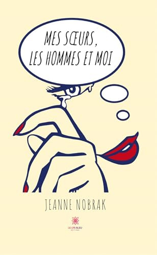 Mes soeurs, les hommes et moi