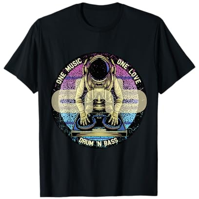 Drum and Bass DNB DJ Astronaut Space Electrique Musique T-Shirt