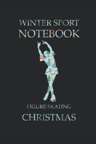 Carnet de sport d'hiver Patinage artistique Noël: Carnet 120 pages, format 15, 24 x 22, 86 cm