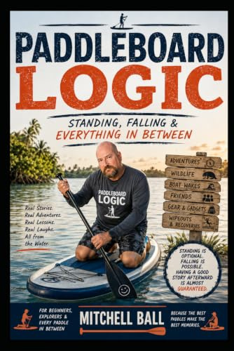Paddleboard Logic: Standing, Falling & Everything in Between