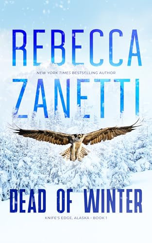 Dead of Winter (Knife's Edge, Alaska Book 1)