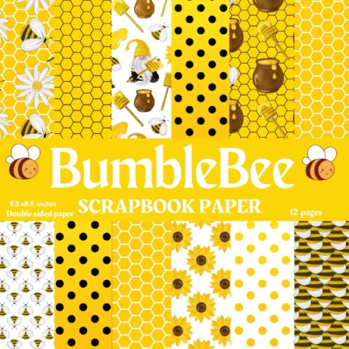 Bumblebee Scrapbook Paper: Honey Bee Scrapbook Paper,12 Honey comb patterns Scrapbook Paper for Scrapbooking, Junk Journal, College, Decoupage, Card ... Scrapbook Paper, Bumblebee Scrapbooking Paper