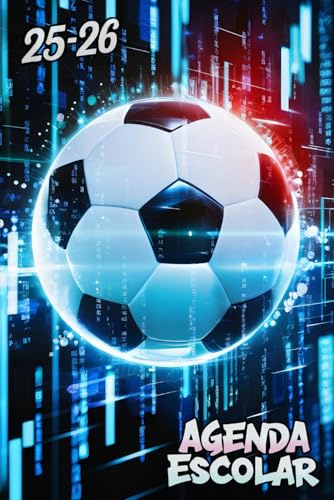 Agenda Escolar 2025 2026 Fútbol: Planificador Niño Niña De Primaria Y Secundaria | De Septiembre 2025 a Julio 2026 | Una Semana de 2 Páginas || Calendario Organizador Anual | Formato A5.