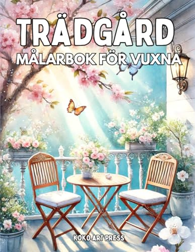 Trädgård: Målarbok För Vuxna,
