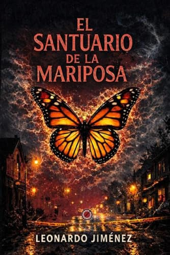 El santuario de la mariposa: Una novela negra y criminal cargada de intriga y suspense.