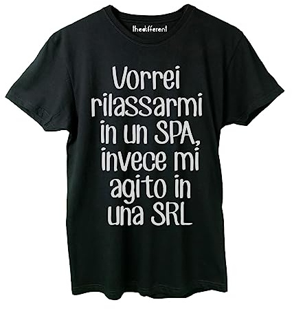 thedifferent T-Shirt Maglietta Uomo Vorrei Rilassarmi in Spa Ma Mi Aggito in Una SRL Idea Regalo