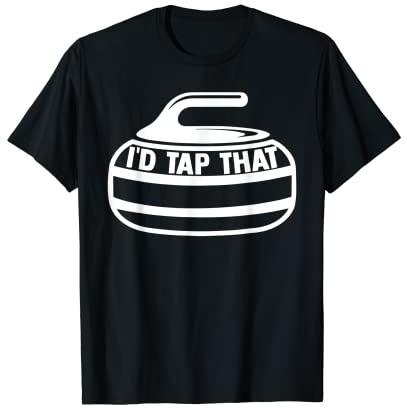 I'D Tap That Curling Stone Ice Curling Curler Curling Game T-Shirt