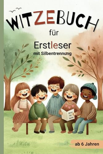 Witzebuch für Erstleser: Mit bunter Silbentrennung, lustigen Witzen und Scherzfragen – ideales Geschenk für Jungen und Mädchen ab 6 Jahren zum Lesenlernen