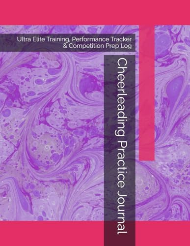 Cheerleading Practice Journal: Ultra Elite Training, Performance Tracker & Competition Prep Log