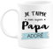 quotedazur - Mug Je T'aime Mon Super Papa Adoré - Humour Père Tasse Cafe Cadeau Rigolo Anniversaire Original Humoristique Pour Homme - Idée Cadeau Fêtes Des Pères Noël