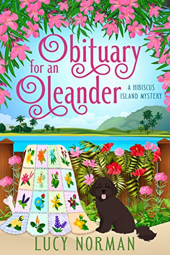 Obituary for an Oleander: A Hibiscus Island Mystery (Hibiscus Island Mysteries Book 3)