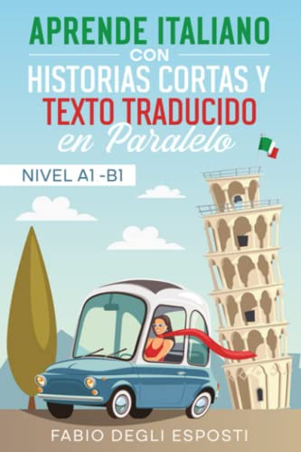 Aprende italiano: con historias cortas y texto traducido en paralelo