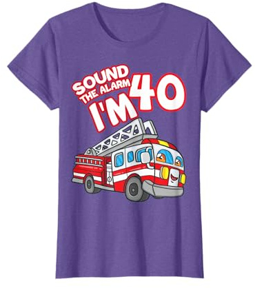Sound The Alarm I'm 40 Fire Engine Firefighter 40th Birthday T-Shirt