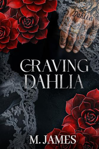 Craving Dahlia: A Dark Mafia Enemies to Lovers Standalone Romance