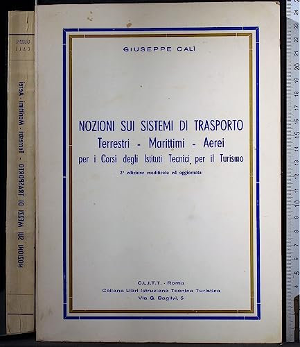 Nozioni sui sistemi di trasporto terrestri, marittimi, aerei