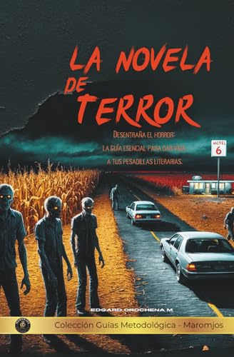 La Novela de Terror: Guía Metodológica (Libros Metodológicos)