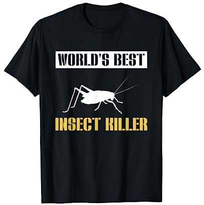 Worlds Best Insect Killer Exterminator Pest Control T-Shirt