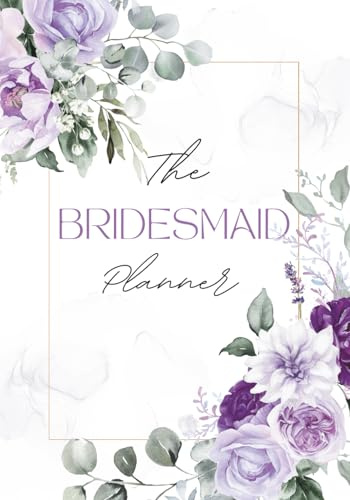 The Bridesmaids Planner: A Countdown Checklist Journal to Organize Bridesmaid Tasks Before the Wedding