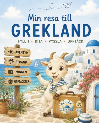 Min resa till Grekland: Fyll i - Rita - Pyssla - Upptäck