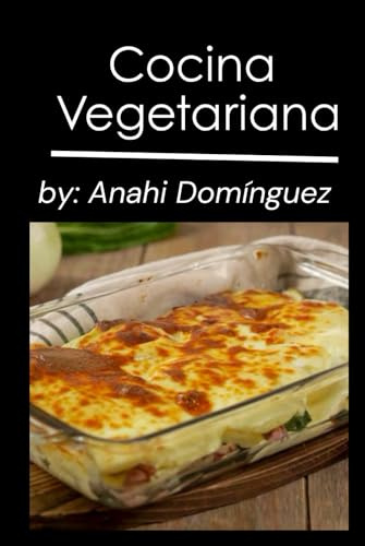 Cocina Vegetariana: Libro de recetas saludables (Mis recetas)