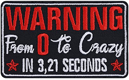 Varning – från 0 till crazy i 3,21 sekunder | broderad lapp, biker, patch, strykbilder – Heavy Metal Kutten Emblem – Presentapplikation att stryka på – 90 x 55 mm