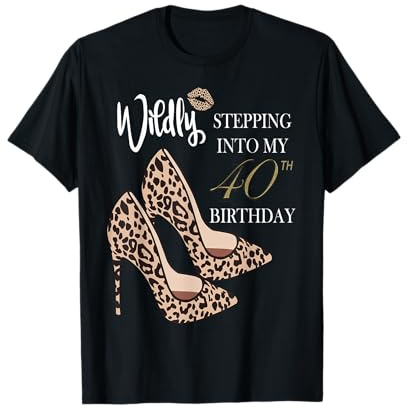 Stepping Into My 40th Birthday Leopard Print Cheetah Heels T-Shirt