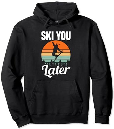 Ski you later Ski Spruch Sprüche Skifahren Skisport Pullover Hoodie
