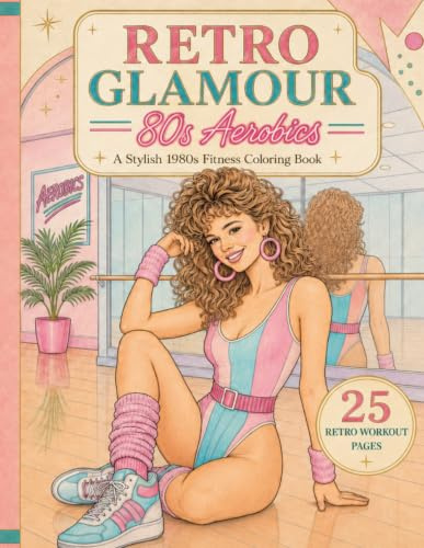 Retro Glamour: 80s Aerobics