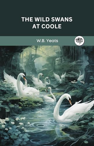 The Wild Swans at Coole (Grapevine Press)