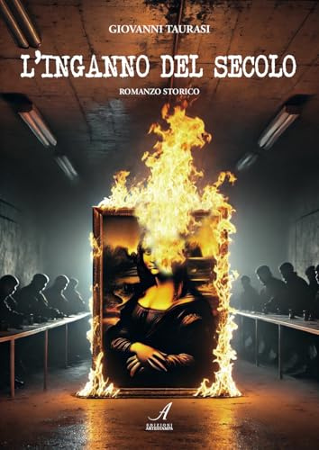 L'inganno del secolo. Romanzo storico