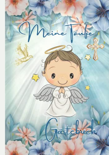 Meine Taufe Gästebuch: Schöne Geschenkidee für die Taufe,Moderne Erinnerungsbuch,Babybuch,Taufalbum,für Glückwünsche & Foto (Blau,Engel Junge)
