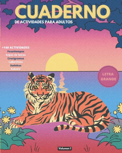 Cuaderno de Pasatiempos para Adultos y Mayores Volumen 1: Sudoku, Sopa de Letras, Laberintos, Kakuro y muchos más... Libro de ejercicios de memoria y lógica.