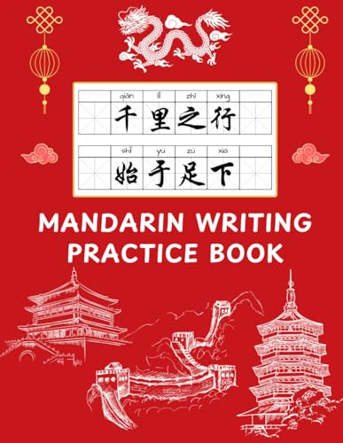 Mandarin Writing Practice Book: Chinese Writing Notebook - Learn Chinese Character Writing and Pinyin - Chinese Writing Practice Notebook | Tian Zi Ge Notebook 田字格本 - Kids and Adults