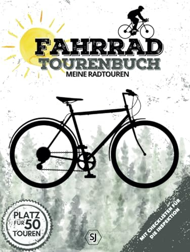 FAHRRAD TOURENBUCH | Meine Radtouren | Platz für 50 Touren: Logbuch zum Ausfüllen, Eintragen & Selberschreiben | für Radfahrer, Radsportler, ... für die Fahrrad-Inspektion | 152 Seiten