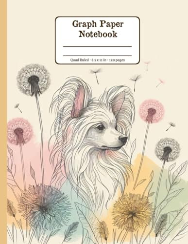 Chinese Crested Dog Days with Dandelion Whispers Floral Quad-Ruled 1/4 Graph Paper Notebook: Chinese Crested Dog Dandelion Flowers Floral Diary ... per Inch) 8.5x11 inch with 120 Grid Page