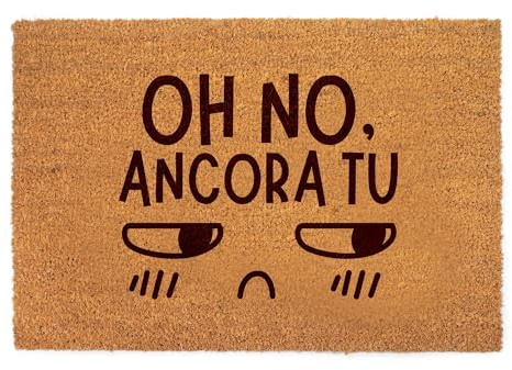 Lupia Zerbino Ingresso Esterno 40x60 cm OH NO ANCORA TU, Zerbino Ingresso Casa Simpatico in Fibra di Cocco Resistente, Tappeto Porta con Scritta, Base Antiscivolo PVC, Interno Esterno Made in Italy