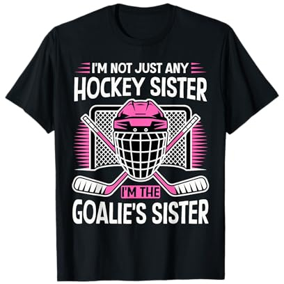 Proud Sister Ice Hockey Goalie Player Sport Girls T-Shirt