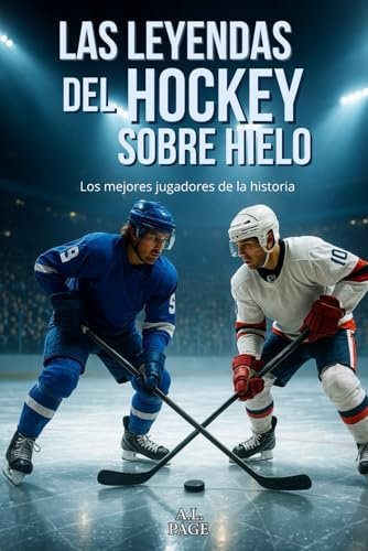 Las Leyendas del Hockey sobre Hielo: Los mejores jugadores de la historia