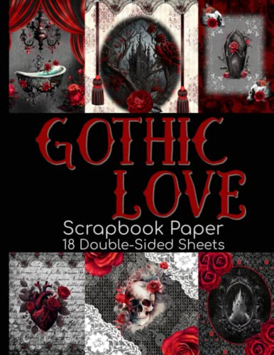 Gothic Love Scrapbook Paper - 18 Double-Sided Sheets: Red and Black Decorative Paper for Junk Journals, Decoupage, and Paper Crafts