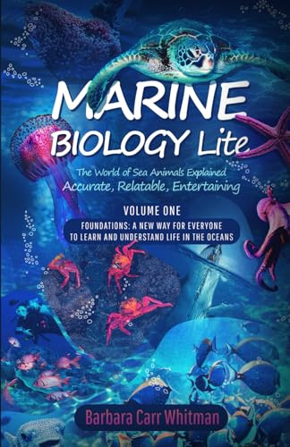 Marine Biology Lite: The World of Sea Animals Explained: Accurate, Relatable, and Entertaining