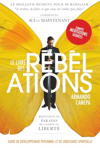 RÉBÉLATIONS: Guide de Développement Personnel et de Croissance Spirituelle (auto-assistance)