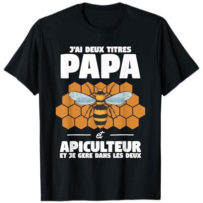 Citation Amusante Apiculture Pour Un Papa Apiculteur T-Shirt