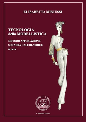 TECNOLOGIA della MODELLISTICA - EDIZIONE A COLORI: IL METODO APPLICAZIONE DELLA SQUADRA CALCOLATRICE: II parte