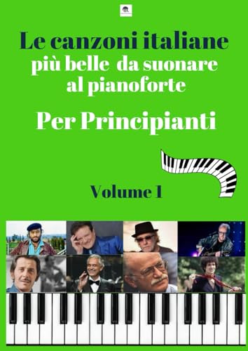 Le canzoni italiane più belle da suonare al pianoforte per principianti