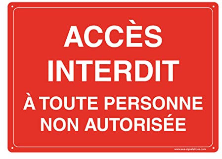 AUA SIGNALETIQUE - Panneau Prépercé (4 Trous) avec Angles arrondis - PVC Rigide 1.5 mm - (300 x 210 mm, Accès Interdit à Personne Non Autorisée)